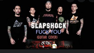 SLAPSHOCK - FUCK YOU (GUITAR COVER)