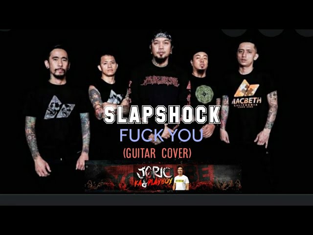 SLAPSHOCK - FUCK YOU (GUITAR COVER)