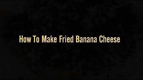 "How To Make Fried Banana Cheese and Milk" (Procedure Text) UPNVJT