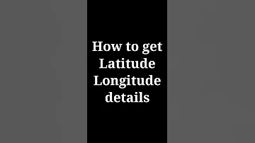 How To Get Latitude And Longitude In Maps App 