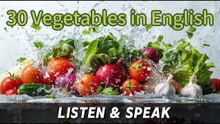 30 Common Vegetable Names in English | Vocabulary with Pictures and Sentences | Improve Vocabulary