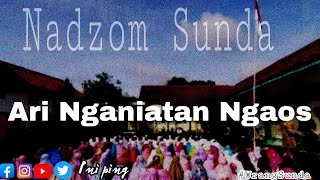 Ari Nganiatan Ngaos || Nadzom sunda