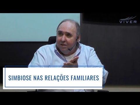 SIMBIOSE NAS RELAÇÕES FAMILIARES - Dr. Jussieu F. Siqueira - Psiquiatra - Piracicaba