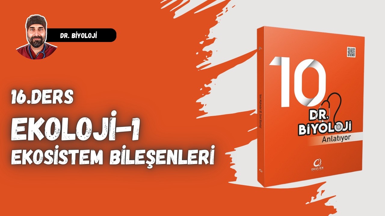 16. Ders: Ekoloji-1 Ekosistem | Dr. Biyoloji 10. Sınıf Yeni Müfredat