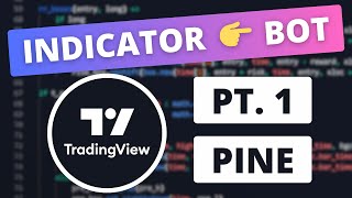 Indicator to Bot: A Trader's Guide to Automation - Understanding Pine Script (1/2)