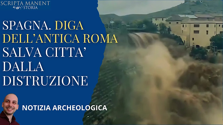 Spagna. Diga dell'antica Roma salva una città dall'alluvione