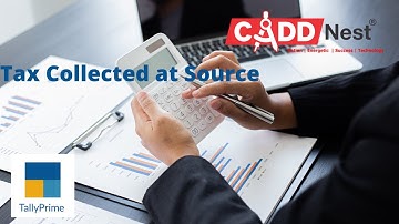 TCS Tax Collected at Source | Telugu | Tally Prime | Part - 01 | CADD Nest