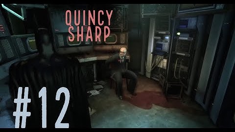 where is quincy sharp? -  batman arkham asylum part 12