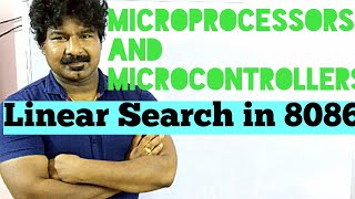 Celebrity Microprocessors and Microcontrollers #18 - Linear Search in 8086 by seenu || 8086 by seenu sir Wealth