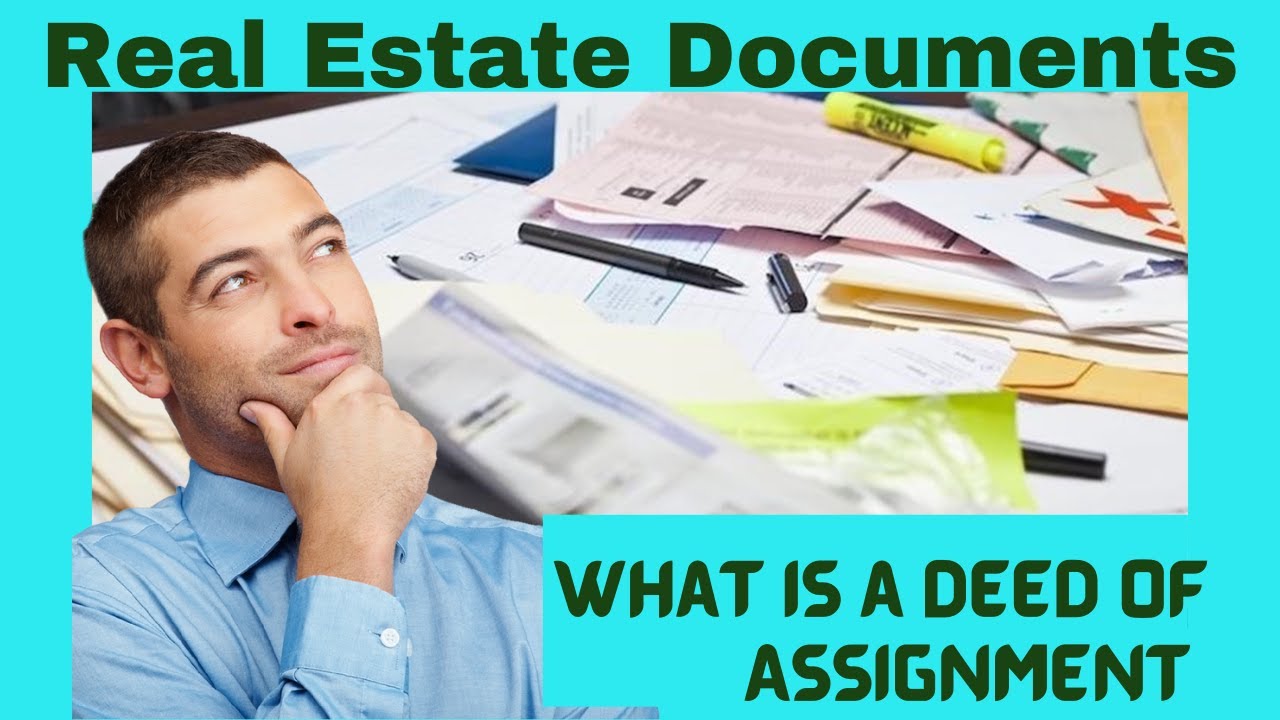 real-estate-documents-episode-2-what-is-a-deed-of-assignment-in-real