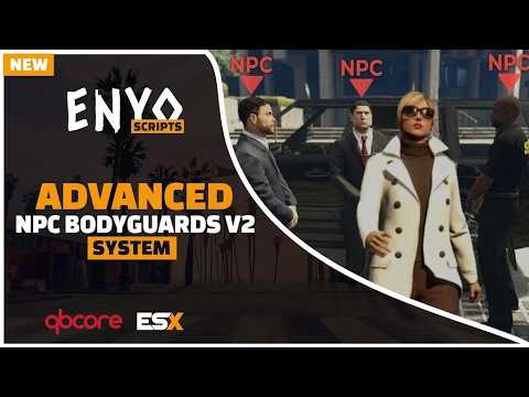 FIVEM Advanced NPC Bodyguards V2 | ESX & QBCore