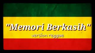 Memori Berkasih - Versi Reggae||Lirik Video