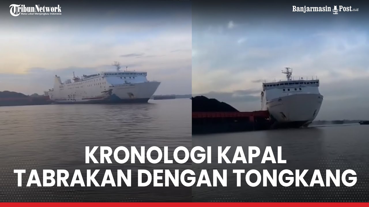 Kronologi KM Dharma Kartika 2 Tabrakan dengan Tongkang di Sungai Barito,Diduga Alami Gangguan Kemudi
