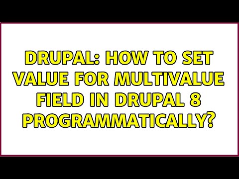 Drupal: How to set value for multivalue field in drupal 8 programmatically? (2 Solutions!!)