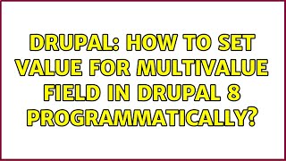 Celebrity Drupal: How to set value for multivalue field in drupal 8 programmatically? (2 Solutions!!) Profile