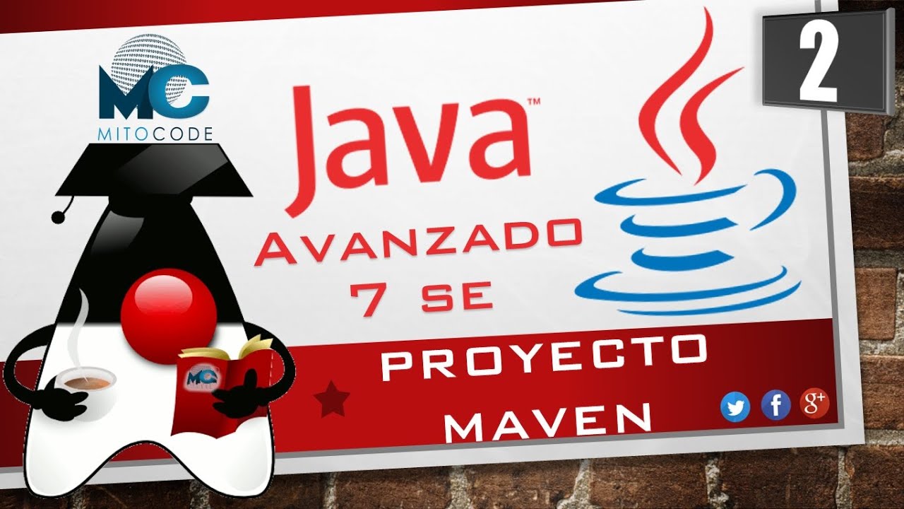 Tutorial Java 7 SE Avanzado - 2 Proyecto Maven - YouTube