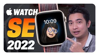 Đây mới là chiếc Apple Watch ĐÁNG MUA NHẤT: Apple Watch SE 2022 !!!