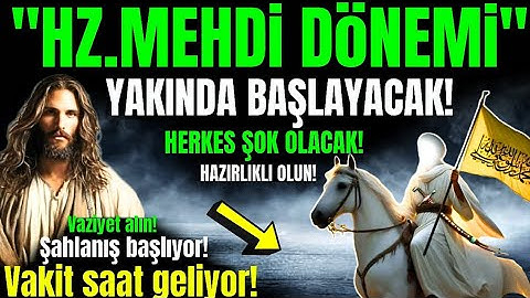 Hz.Mehdiye çıkması yakındır! Alimler den güzel haberler var! Su bulanmadan durulmayacak! hazırlanın!