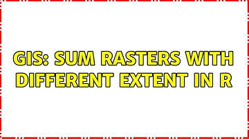 GIS: Sum rasters with different extent in R (2 Solutions!!)