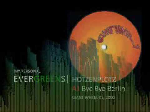 Personal Evergreens: Hotzenplotz - Bye Bye Berlin