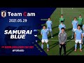 【Team Cam】2021.05.29 最終予選へ向けた準備スタート