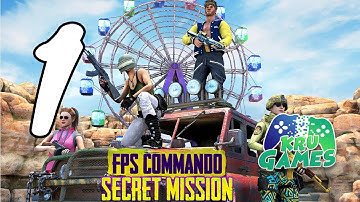 FPS Commando Secret Mission - Real Shooting Games Gameplay #1 All Levels (Android, IOS)