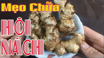 Cách trị hôi nách bằng gừng đơn giản, chỉ 1 tuần bạn có thể nói lời vĩnh biệt với mùi hôi nách