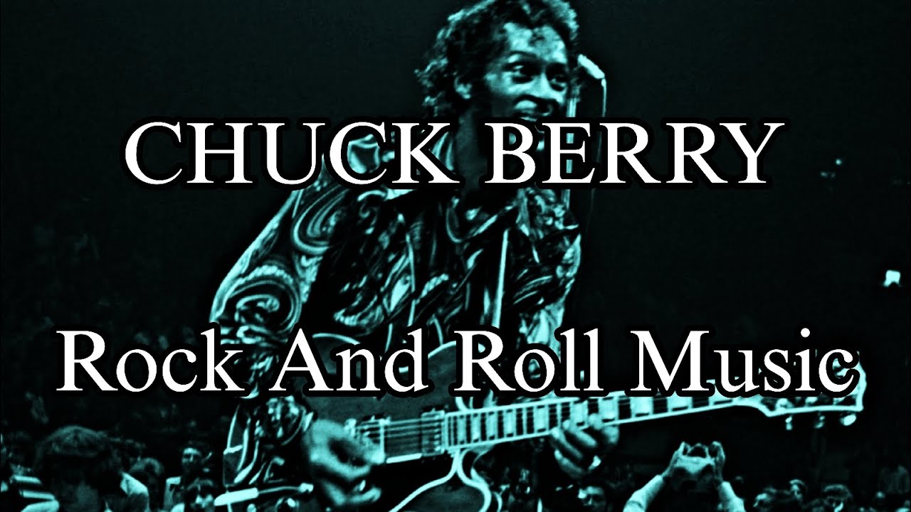CHUCK BERRY - Rock And Roll Music (Lyric Video) - YouTube