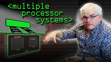 Multiple Processor Systems - Computerphile