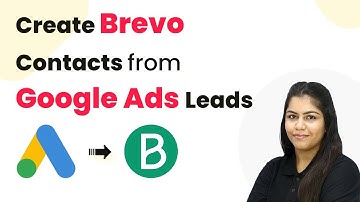 Automatically Create Brevo Contacts from Google Ads Leads