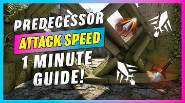 1 Minute Attack Speed in Predecessor - Predecessor Guide