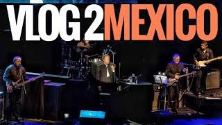 Touring Musician Vlog # 2 | Mexico