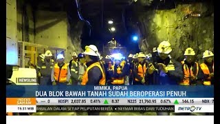 Akhirnya Beroperasi, Tiga Blok Tambang Bawah Tanah Freeport Indonesia