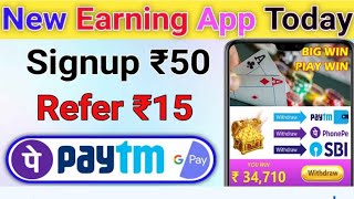 BEST SELF EARNING APP  TODAY 2022 HOW TO MAKE MONEY ONLINE PAYTM EARNING APP TODAY