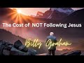 The Cost of Not Following Jesus
