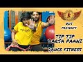 Tip tip barsa paani dance fitness  sooryavanshi  rds  raghavendra studio