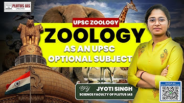 Zoology Optional for UPSC | Jyoti Ma’am | Complete Guide by Plutus IAS