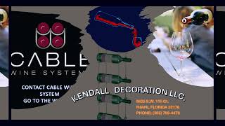 KENDALL DECORATION INSTALL CABLE WINE SYSTEM