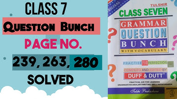 Class 7 Question Bunch | Page no. 239, 263, 280 Solved | Duff & Dutt | 2023 | 3rd term examination |