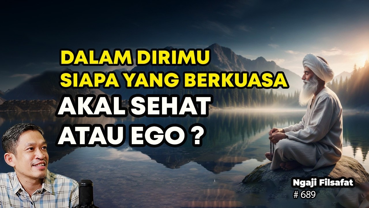 Sukses Hati Saat Ego Tidak Lagi Menguasai | Ngaji Filsafat