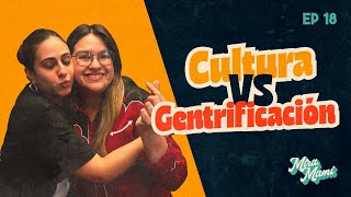 ¿Gentrificación en México? 🤔 Mira Mami 👀 con Grecia Castillo y Poly Díaz