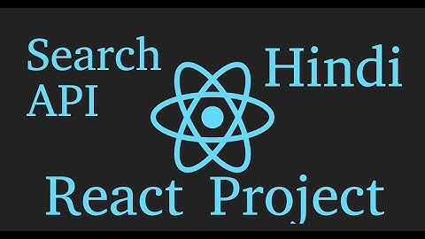React js project in Hindi #10  Search API | part 2