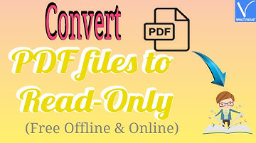 7 Quick Ways to Convert PDF to Read-only | Online, Offline, Free & Lowest Priced methods