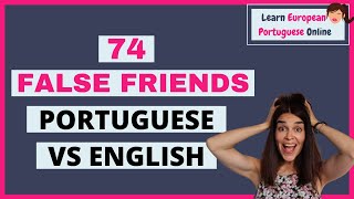 74 False Friends | Portuguese vs English