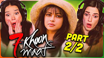 7 KHOON MAAF Movie Reaction Part (2/2)! | Priyanka Chopra Jonas | Vivaan Shah
