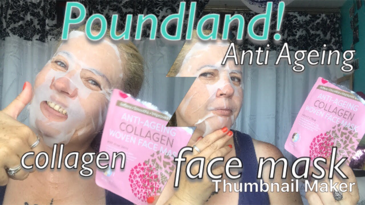 Poundland ! Anti Ageing collagen woven 😷 face mask YouTube