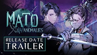 Mato Anomalies - Release Date Trailer