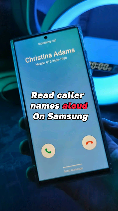 Read caller names aloud On Samsung 💚 #samsungtips