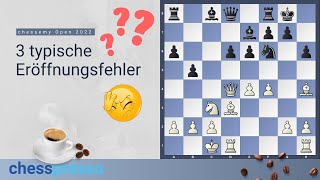 ☕ chesspresso #10 || Drei typische Eröffnungsfehler screenshot 1