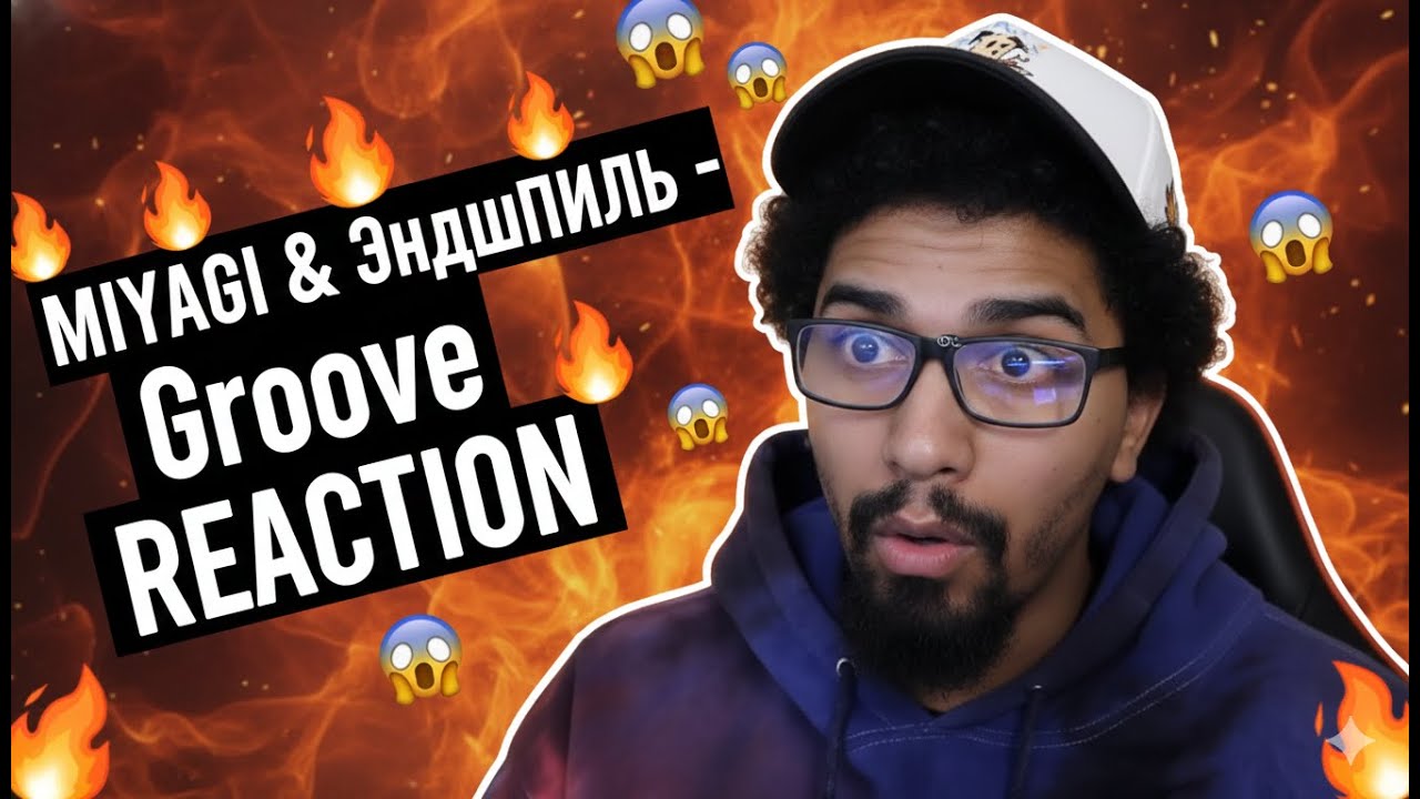 Miyagi & Эндшпиль - Groove (Official REACTION) - YouTube